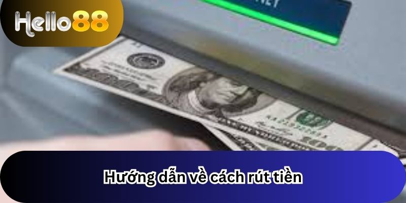 Rút Tiền 2 Hướng dẫn về cách rút tiền